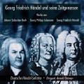 Georg Friedrich Händel und seine Zeitgenossen / Bella musica Georg Friedrich Händel und seine Zeitgenossen / Bella musica