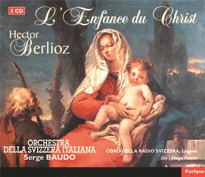 H. Berlioz, L'Enfance du Christ / Forlane