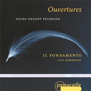 Georg Philipp Telemann, Overtures / Passacaille Georg Philipp Telemann, Overtures / Passacaille