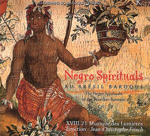 Negro Spirituals au Brésil baroque / K617