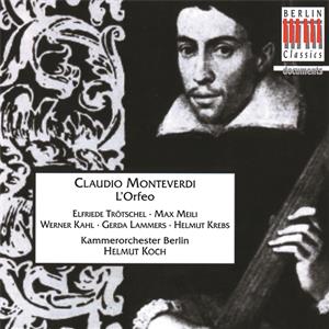 Claudio Monteverdi, L'Orfeo / Berlin Classics Claudio Monteverdi, L'Orfeo / Berlin Classics