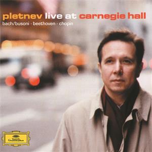 Pletnev live at Carnegie Hall / DG Pletnev live at Carnegie Hall / DG