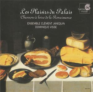 Les Plaisirs du Palais, Lieder von Clemens non papa, Decarella, Certon, Gombert, Leroy, Baston, Mittantier, Sermisy / harmonia mundi