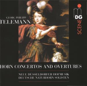 Georg Philipp Telemann, Horn Concerto and Overtures / MD+G Georg Philipp Telemann, Horn Concerto and Overtures / MD+G