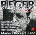 Max Reger, Das Klavierwerk Vol. 12 / Thorofon Max Reger, Das Klavierwerk Vol. 12 / Thorofon