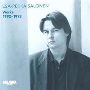 Esa-Pekka Salonen, Works 1992-1978 / Finlandia Esa-Pekka Salonen, Works 1992-1978 / Finlandia