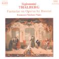 Sigismond Thalberg Fantasias on Operas by Rossini / Naxos