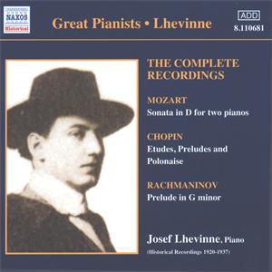 Great Pianists – Lhevinne The Complete Recordings / Naxos Great Pianists – Lhevinne The Complete Recordings / Naxos