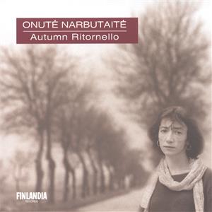 Onute Narbutaite – Autumn Ritornello / Finlandia