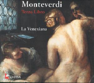 Claudio Monterverdi, Terzo libro / Glossa