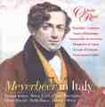 Meyerbeer in Italy / Opera Rara Meyerbeer in Italy / Opera Rara