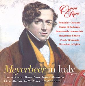 Meyerbeer in Italy / Opera Rara Meyerbeer in Italy / Opera Rara