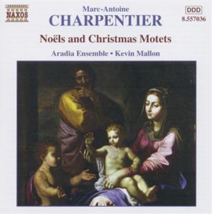 Marc-Antoine Charpentier, Noëls and Christmas Motets Vol. 2 / Naxos