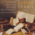 Carole Cerasi J.S. Bach and the Möller Manuscript / Metronome Carole Cerasi J.S. Bach and the Möller Manuscript / Metronome