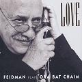 Love Feidman plays Ora Bat Chaim / Warner Classics Love Feidman plays Ora Bat Chaim / Warner Classics