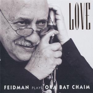 Love Feidman plays Ora Bat Chaim / Warner Classics