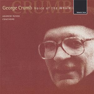 George Crumb Voice of the Whale / black box
