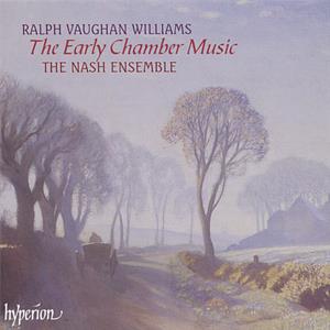 Ralph Vaughan Williams The Early Chamber Music / Hyperion