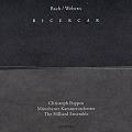 Bach/Webern, Ricercar / ECM Bach/Webern, Ricercar / ECM