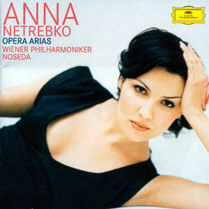 Anna Netrebko, Opera Arias / DG Anna Netrebko, Opera Arias / DG
