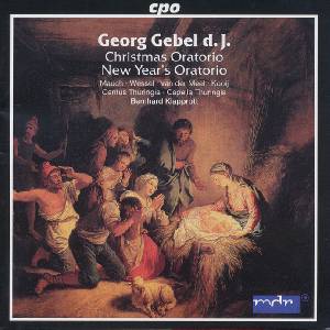Georg Gebel d.J., Weihnachtsoratorium / cpo Georg Gebel d.J., Weihnachtsoratorium / cpo