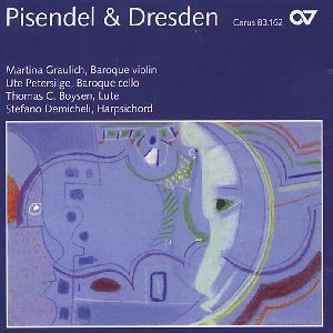 Pisendel & Dresden / Carus