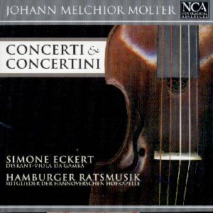 Johann Melchior Molter Concerti & Concertini / NCA Johann Melchior Molter Concerti & Concertini / NCA