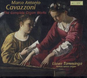 Marco Antonio Cavazzoni da Bologna The Complete Organ Works / Accent