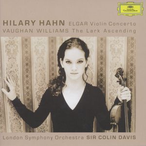 Hilary Hahn, Elgar • Vaughan Williams / DG Hilary Hahn, Elgar • Vaughan Williams / DG