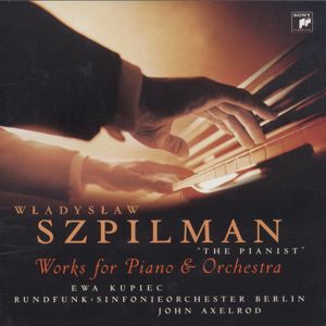 Wladislaw Szpilman, The Pianist / Sony Classical Wladislaw Szpilman, The Pianist / Sony Classical