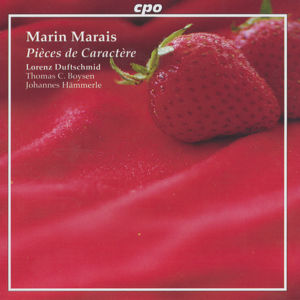 Marin Marais, Pièces de Caractère / cpo