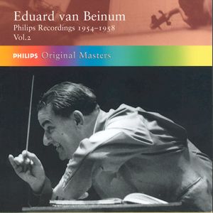 Eduard van Beinum Philips Recordings 1954-1958 Vol. 2 / Philips Eduard van Beinum Philips Recordings 1954-1958 Vol. 2 / Philips