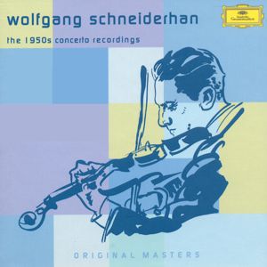 Wolfgang Schneiderhan The 1950 Concert Recordings / DG