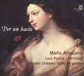 Per un bacio, Música vocal del Seicento / harmonia mundi Per un bacio, Música vocal del Seicento / harmonia mundi