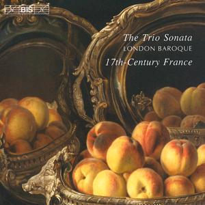The Trio Sonata, 17th-Century France / BIS