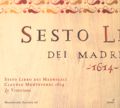 Claudio Monteverdi, Sexto Libro dei Madrigali / Glossa Claudio Monteverdi, Sexto Libro dei Madrigali / Glossa