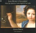Jean-Henri d' Anglebert Pièces de clavecin & airs d'après M. de Lully / Alpha Productions Jean-Henri d' Anglebert Pièces de clavecin & airs d'après M. de Lully / Alpha Productions