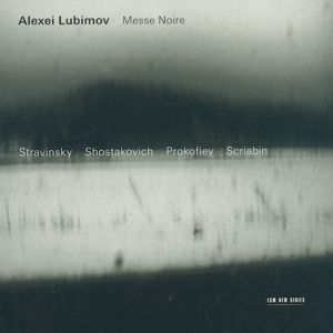 Alexei Lubimov, Messe noir / ECM Alexei Lubimov, Messe noir / ECM