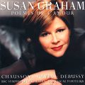 Susan Graham Poèmes de l'amour / Warner Classics Susan Graham Poèmes de l'amour / Warner Classics