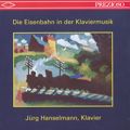 Die Eisenbahn in der Klaviermusik / Prezioso Die Eisenbahn in der Klaviermusik / Prezioso