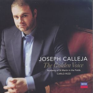 Joseph Calleja, The Golden Voice / Decca Joseph Calleja, The Golden Voice / Decca