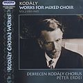 Kodály Works for mixed choir Vol. 2 (1937-1947) / Hungaroton