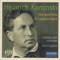 Heinrich Kaminski Das geistliche a-cappella-Werk / OehmsClassics Heinrich Kaminski Das geistliche a-cappella-Werk / OehmsClassics