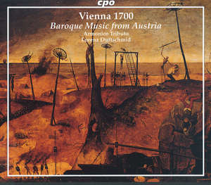 Vienna 1700 Baroque Music from Austria / cpo Vienna 1700 Baroque Music from Austria / cpo