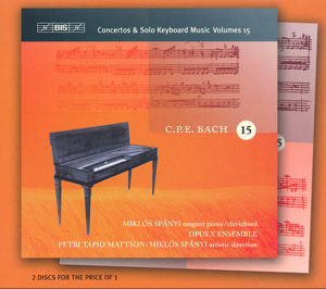 C.Ph.E. Bach, Concertos & Solo Keyboard Music Volume 15 / BIS C.Ph.E. Bach, Concertos & Solo Keyboard Music Volume 15 / BIS