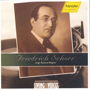 Friedrich Schorr, sings Richard Wagner / hänssler CLASSIC Friedrich Schorr, sings Richard Wagner / hänssler CLASSIC