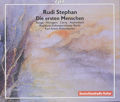 Stephan Rudi, Die ersten Menschen / cpo Stephan Rudi, Die ersten Menschen / cpo