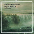 Wilhelm Middelschulte Organ Works Vol. 3 / cpo Wilhelm Middelschulte Organ Works Vol. 3 / cpo