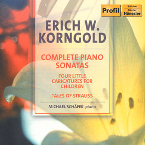 Erich Wolfgang Korngold Complete Piano Sonatas / Profil Erich Wolfgang Korngold Complete Piano Sonatas / Profil