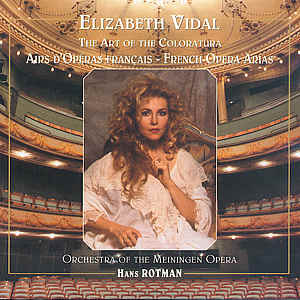 Elizabeth Vidal, The Art of the Coloratura Airs d'Opéras français / Talent